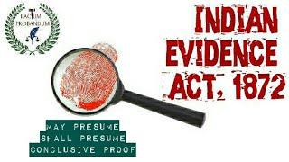Section 4 & 5 || Indian Evidence Act, 1872 || May Presume, Shall Presume, Conclusive Proof || UPPCSJ