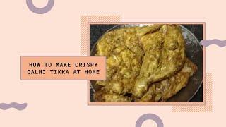 crispy qalmi tikka recipe by fusion flicks & fun | Qalmi tikka recipe