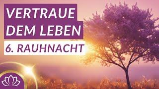 6. Rauhnacht  Entfalte und lebe deine innere Stärke I Meditation