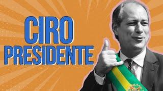 E SE O CIRO GOMES TIVESSE GANHADO AS ELEIÇÕES DE 2018?