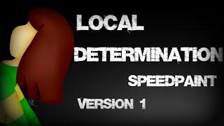 Local DETERMINATION | Speedpaint (Version 1)