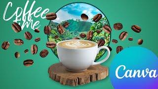 Animated Coffee Design in Canva