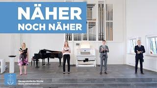 Näher, noch näher | Leila Morris | Neuapostolische Kirche Bezirk Wilhelmshaven