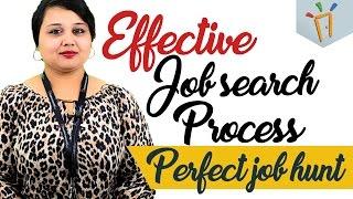 Effective job search process – Perfect plan to get hired, Best practises, Time management