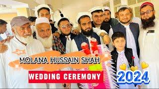 Molana Hussain shah saib wedding ceremony/Saleh khana kotli kalan \wedding 2024/️