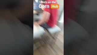 Bro be on the Corn Hub 