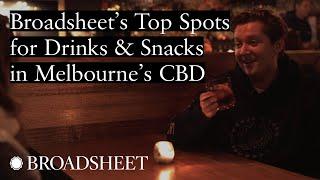 A Broadsheet Editor's Top Spots for Drinks & Snacks in Melbourne CBD