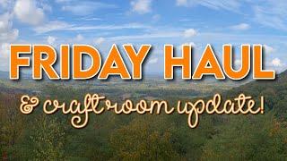 10/18/24 Friday HAUL ~ Joann’s, AdornIt, and Homegoods ~ plus an update on my craft room!