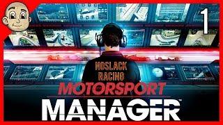 Motorsport Manager - Ep. 1 - Creating NoSlack Racing - Motorsport Manager Let's Play