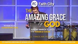 Faith City Family Church The Amazing Grace of God