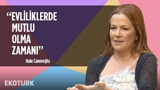 Hale Caneroğlu ile Mutlu Zamanlarda Mutluluk Peşinde | Hande Kazanova