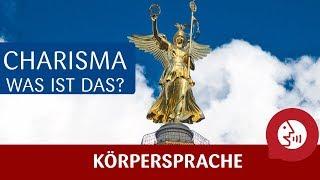 Körpersprache - Charisma