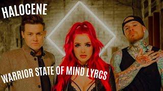 Halocene Warrior State of mind Lyrics