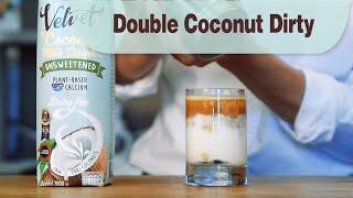 How To Make Double Coconut Dirty | DIY Coffee | UFC Velvet Coconut Milk