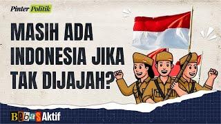 Ter-jika: Ini Yang terjadi Jika | Dari Indonesia Tak Dijajah Hingga Romawi Tak Runtuh