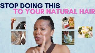 7 THINGS I STOPPED DOING TO MY NATURAL HAIR | DO'S & DON'TS