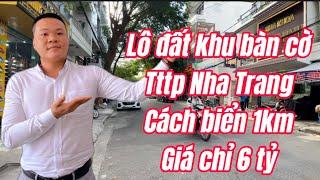 (T699) Review lô đất khu bàn cờ tttp Nha trang cách biển chỉ 1km