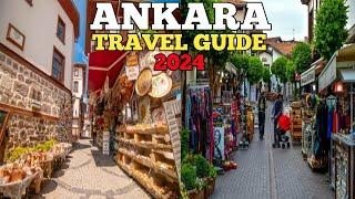 Ankara Travel Guide 2024 - Best Places to Visit in Ankara Turkey in 2024