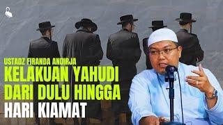 Kelakuan Bani Israil Atau Yahudi Dari Dahulu Hingga Nanti Kiamat - Ustadz Firanda Andirja