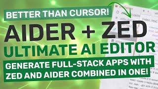 Zed AI + Aider : Generate Full-Stack Apps with Zed & Aider Combined! (Better than Cursor)