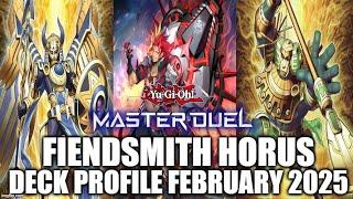 MASTER DUEL FIENDSMITH HORUS DECK PROFILE (FEBRUARY 2025) YU-GI-OH!