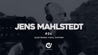 JENS MAHLSTEDT pres. The Electronic Vinyl History #6