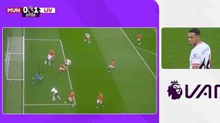 VAR Decision - Trent Alexander Arnold Goal Disallowed, Man United vs Liverpool FC.