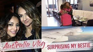 Australia Vlog Part 1- Surprising my Bestie!