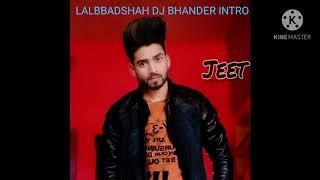 Lal badshah dj bhander new intro add