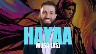 The Power of Hayaa | EP. 3 | Musa [AS]