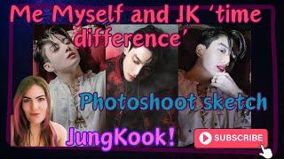 Me Myself and Jungkook time difference Photoshoot sketch