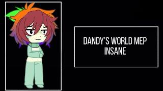 Dandy’s World MEP | Insane by Black Gyphon | Gacha Club/Life 2