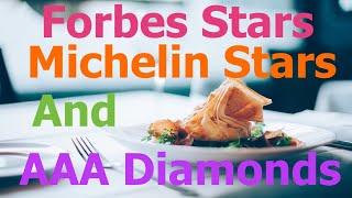 The Difference Between Forbes and Michelin Stars and AAA Diamond Ratings