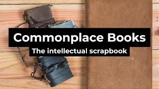 3 tips to get started with Commonplace Books