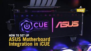 How To Setup ASUS Motherboard Integration in CORSAIR iCUE