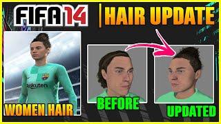 HOW TO UPDATE HAIR IN FIFA 14 (WOMEN'S HAIR, MEN'S HAIR)