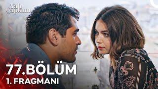 Yalı Çapkını 77. Bölüm 1. Fragmanı | Çocuğu Senden İstiyordum