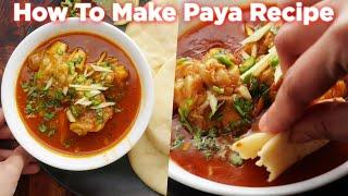 How To Make Paya Recipe