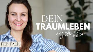Wie du dein TRAUMLEBEN leben kannst!