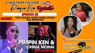 A VIEW FROM THE GAME   EPISODE 23 UGLY MONEY ARTIST CHINA MONAI FULL INTERVIEW