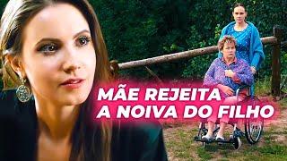 MÃE REJEITA A NOIVA DO FILHO | SONHOS QUEBRADOS | Filmes românticos - Séries e novelas