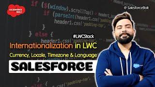 Internationalization Properties in Lightning Web Component Salesforce | LWC Stack ️️