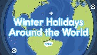 Winter Holidays Around the World for Kids | World Holidays | Twinkl USA