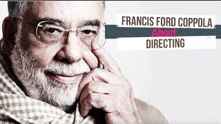 APRIL 7 - Francis Ford Coppola about directing and the filmmaking process of an artist.