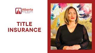 Title Insurance | Fundamentals of Real Estate Course Snippet #albertarealestateschool