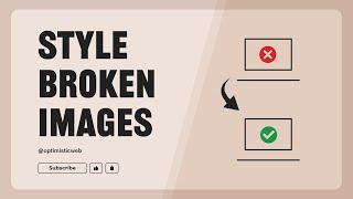 The ultimate guide to fixing broken images – No more bad layouts