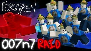 RAIDING Forsaken Servers with 007n7! (FORSAKEN TROLLING)