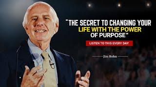 The Life-Changing Power of Purpose | Jim Rohn's Secret Formula | jim rohn motivation | motivation