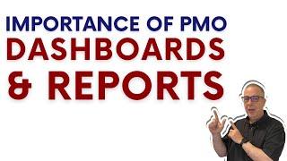 How PMO Managers can create and build Dashboards and Reports to run their PMO!