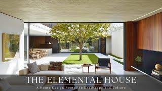 The Elemental House: A House Design Rooted in Landscape and Culture